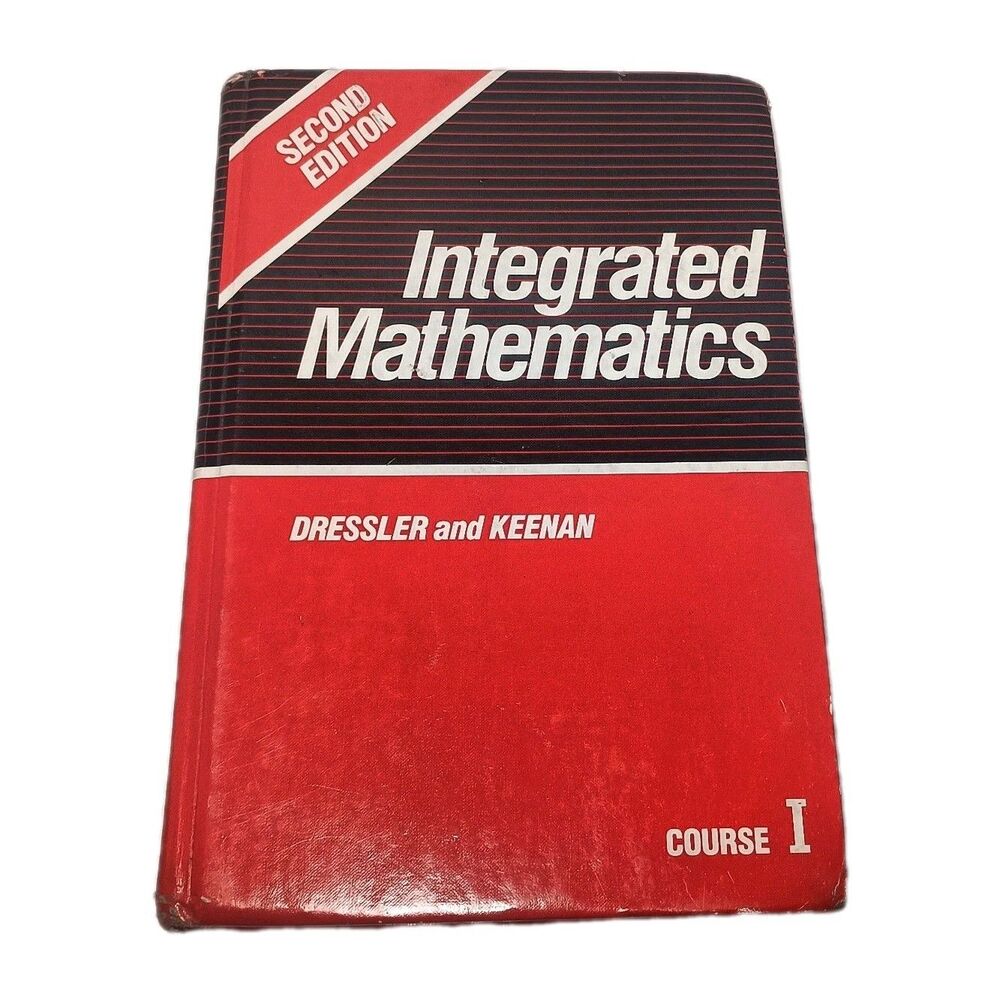 Integrated Mathematics Course I 1 2nd Ed. Amsco Dressler ISBN#0-87720-266-4